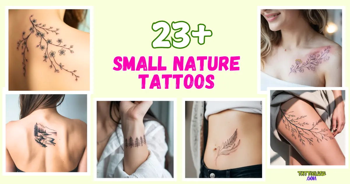 Read more about the article 23+ Small Nature Tattoos to Connect with Nature